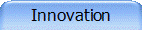 Innovation